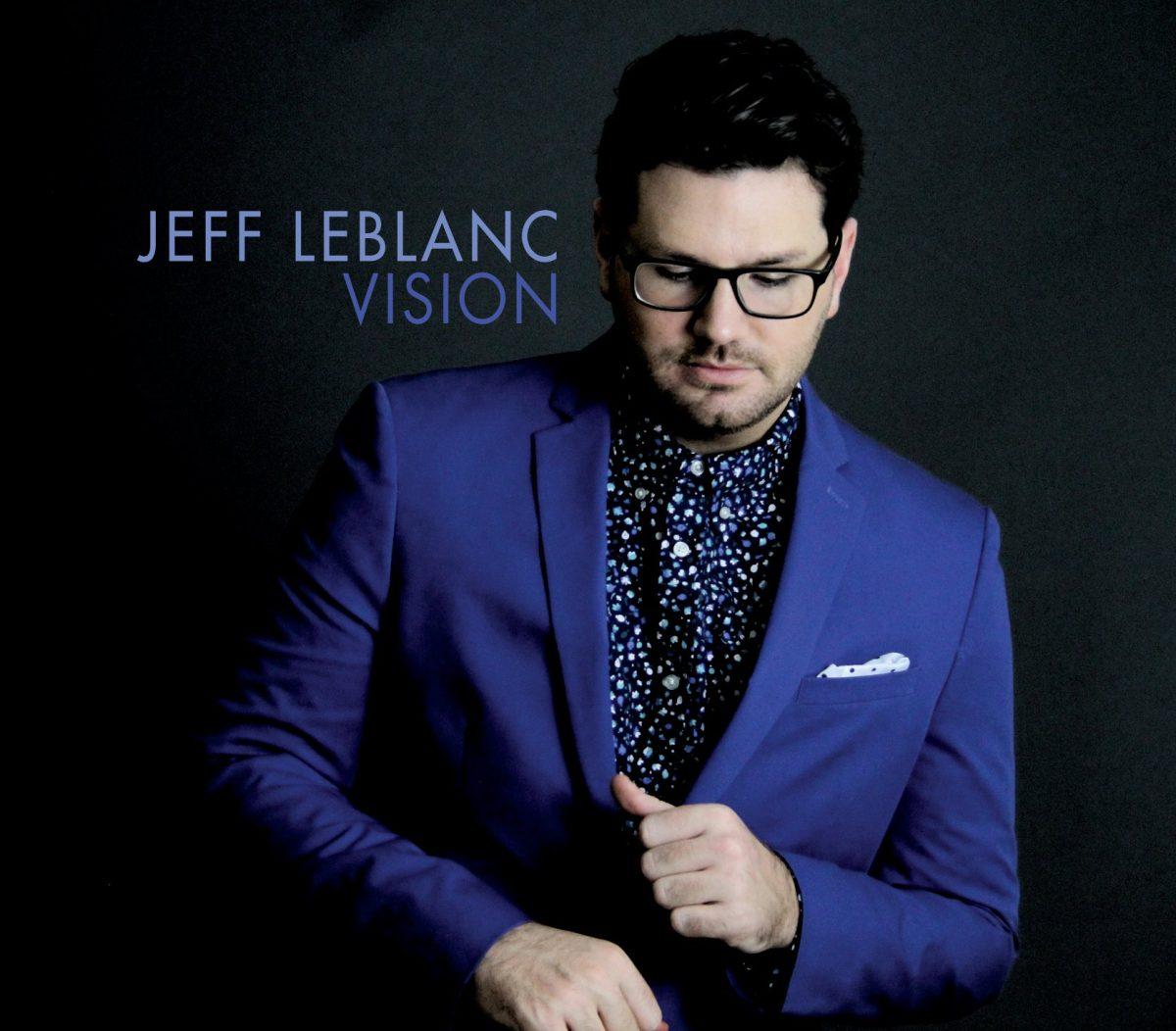 Jeff LeBlanc marks a  new chapter with 'Vision'
